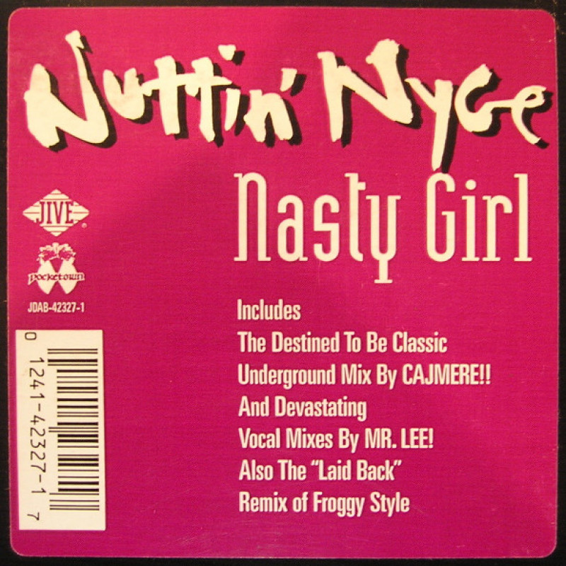 Nuttin' Nyce – Nasty Girl Nuttin' Nyce – Nasty Girl