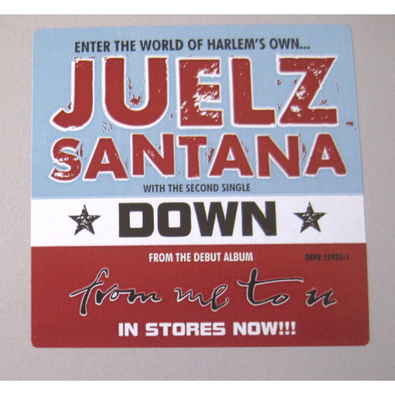 Juelz Santana – Down / Now What Juelz Santana – Down / Now What